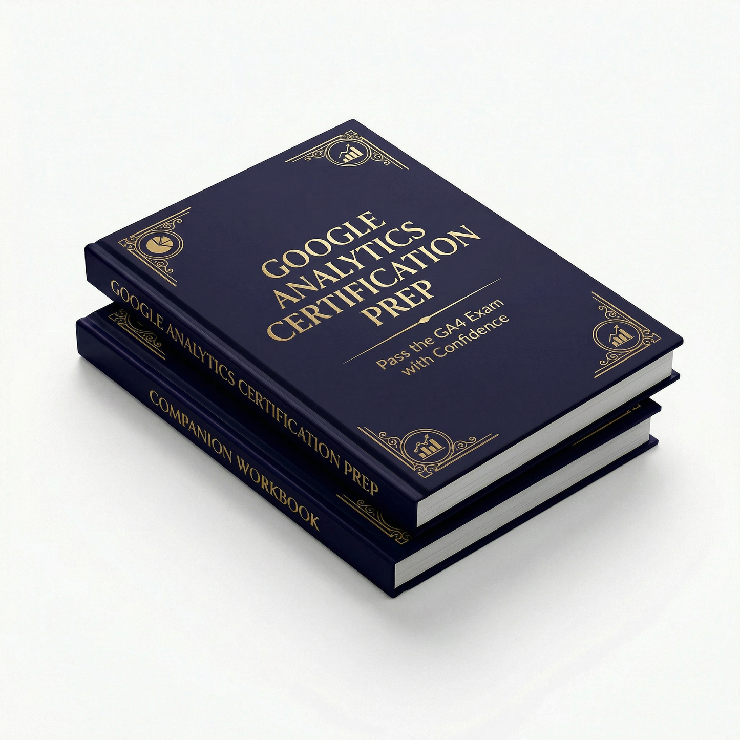 Google Analytics Certification Prep - Study Guide and Companion Workbook