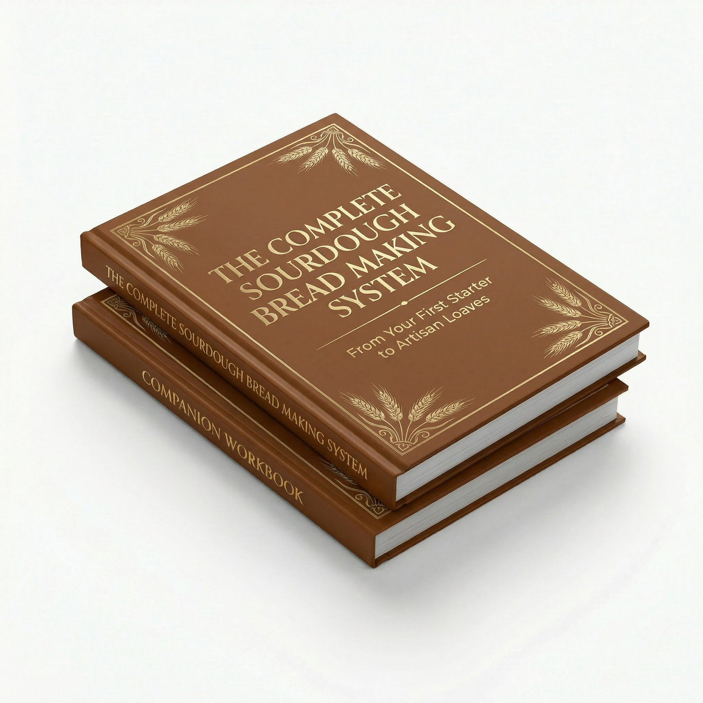The Complete Sourdough Bread Making System - Guide and Companion Workbook